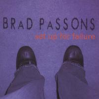 Brad Passons : Set up for Failure