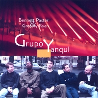 BENNETT PASTER & GREGORY RYAN: Grupo Yanqui