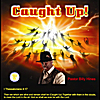 Pastor Billy Hines: Caught Up!