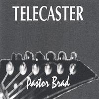 Pastor Brad : Telecaster