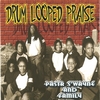 PASTR S'WAYNE AND FAMILY: Drum Looped Praise