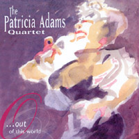 The Patricia Adams Quartet : Out Of This World