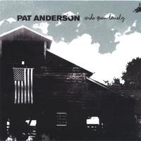 Pat Anderson : Wide Open Lonely EP