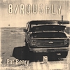 PAT BEARY: 8/roughly
