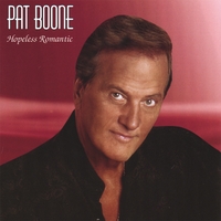 PAT BOONE: Hopeless Romantic