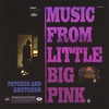 Patches & Gretchen: Music From Little Big Pink