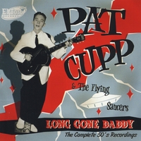 PAT CUPP: Long Gone Daddy