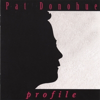 PAT DONOHUE: Profile