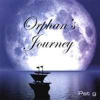 PAT G. (AKA PAT GIRONDI): Orphans's Journey