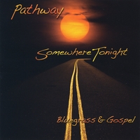 Pathway : Somewhere Tonight