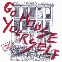 Pati, DiMauro, Tabacco : House Music To Dance For