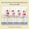 PATIENCE CLEMENTS: New Piano Music For The Dedicated Dancer with Susan Jaffe (Digital Ballet Class IV)