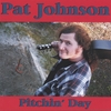PAT JOHNSON: Pitchin' Day