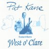 PAT KANE: Somewhere West o'Clare