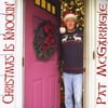 Pat McGarrigle: Christmas Is Knockin