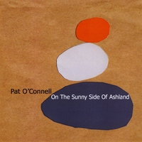 Pat O'Connell : On The Sunny Side of Ashland