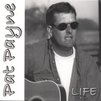PAT PAYNE: LIFE