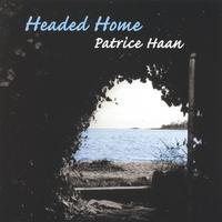 Patrice Haan : Headed Home