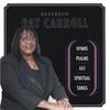PATRICIA A CARROLL: Reverend Pat Carroll:Hymns, Psalms, and Spiritual Songs