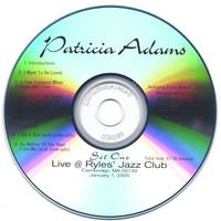 Patricia Adams [vocals], Frank Wilkins [piano], Marshall Wood [b : Live @ Ryles Jazz Club, Set 1