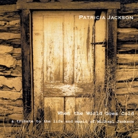 Patricia Jackson : When the World Goes Cold (a TRIBUTE to Michael Jackson)