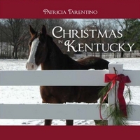 Patricia Tarentino : Christmas in Kentucky