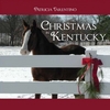 PATRICIA TARENTINO: Christmas in Kentucky