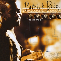 Patrick Bebey : Oa Na Mba
