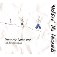 PATRICK BETTISON: Walkin' All Around