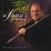 PATRICK AND FRIENDS: A Flutist's Journey