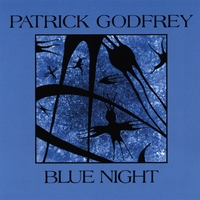 Patrick Godfrey : Blue Night