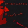 PATRICK GODFREY: That's Why