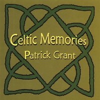 Patrick Grant : Celtic Memories