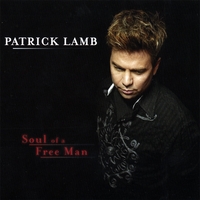 Patrick Lamb : Soul Of A Free Man