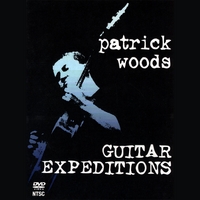 PATRICK WOODS: Guitar Expeditions - DVD