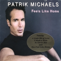Patrik Michaels : Feels Like Home
