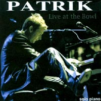 PATRIK: Live At The Bowl