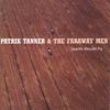PATRIK TANNER & THE FARAWAY MEN: Sparks Would Fly