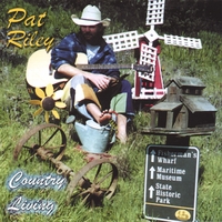 PAT RILEY: Country Living