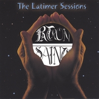 The Patron Saints : The Latimer Sessions