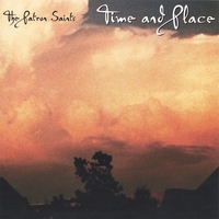 The Patron Saints : Time And Place