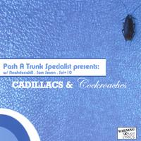 Audiopharmacy presents Pash, Noahdeeakili,Sam Seven and Sol plus : Cadillacs & Cockroaches (caddies n' roaches)