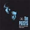 THE PATSYS: Both Sides Never