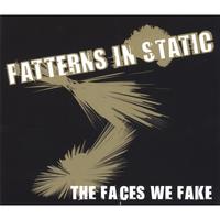 PATTERNS IN STATIC: The Faces We Fake
