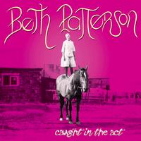 Beth Patterson : Caught in the Act