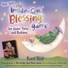 PATTI TEEL: The Inside-Out Blessing Game