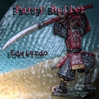 PATTY BULLET: Edwierdo