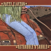 Patty Clayton : Astraddle A Saddle