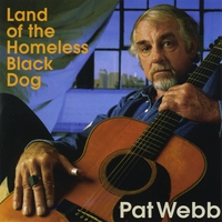 PAT WEBB: Land of the Homeless Black Dog