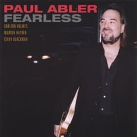 Paul Abler : Fearless featuring Cindy Blackman